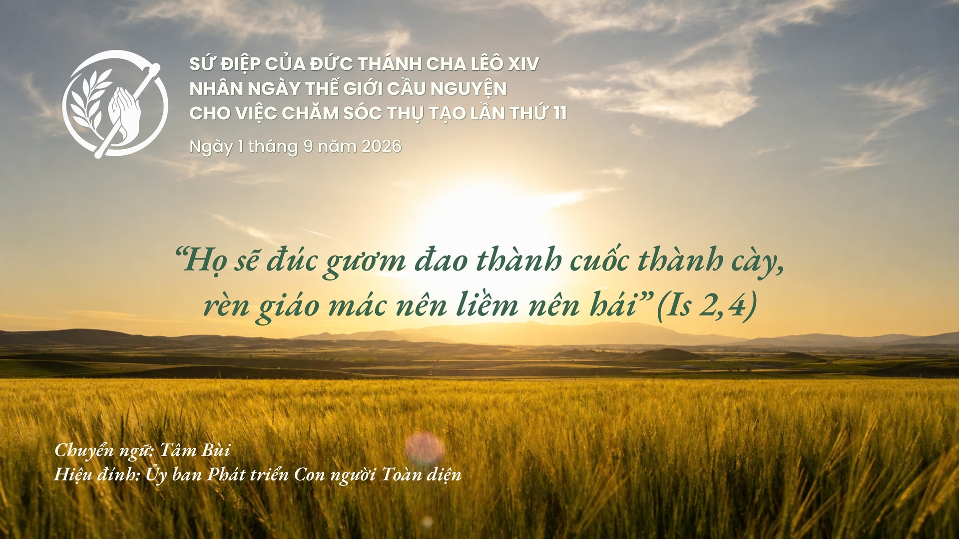 Sứ điệp Đức Thánh cha nhân ngày Thế giới Cầu nguyện cho việc Chăm sóc Thụ tạo năm 2026: “Họ sẽ đúc gươm đao thành cuốc thành cày, rèn giáo mác nên liềm nên hái”