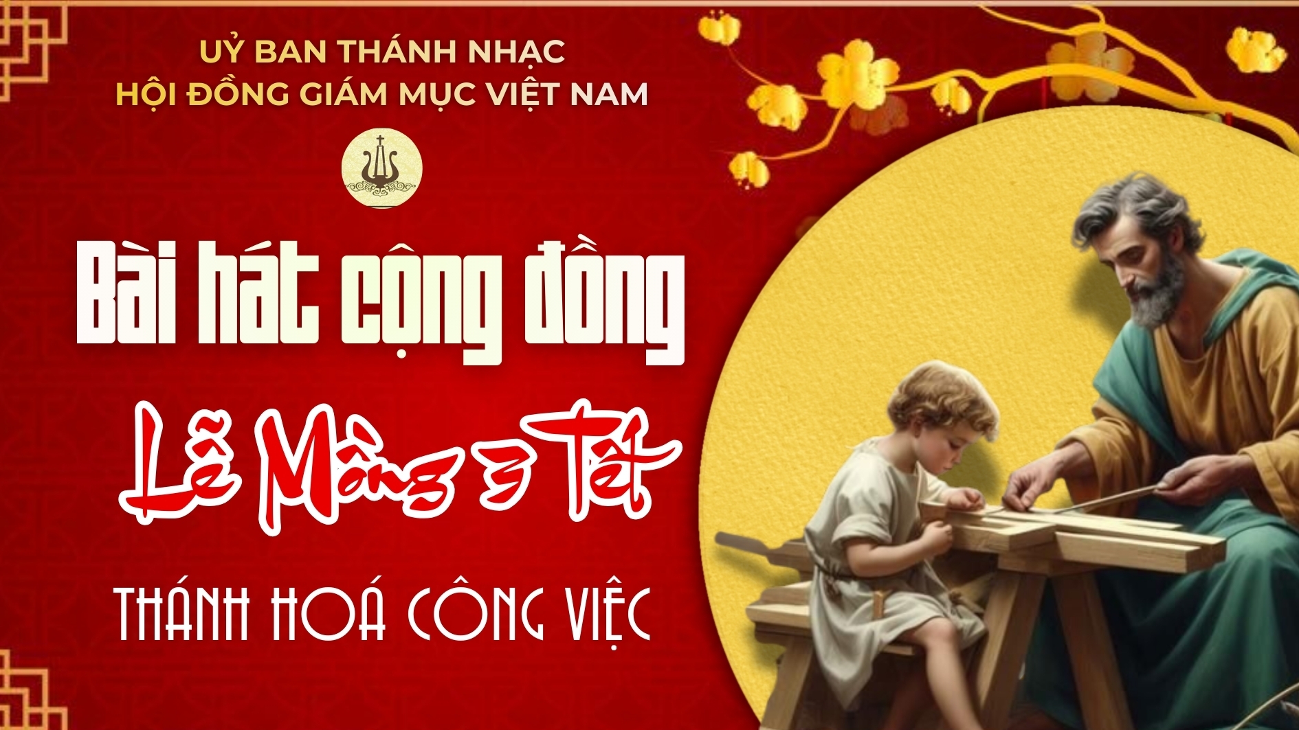 Bài hát cộng đồng lễ Mồng 3 Tết Bính Ngọ - Thánh hóa công việc ngày 19/02/2026