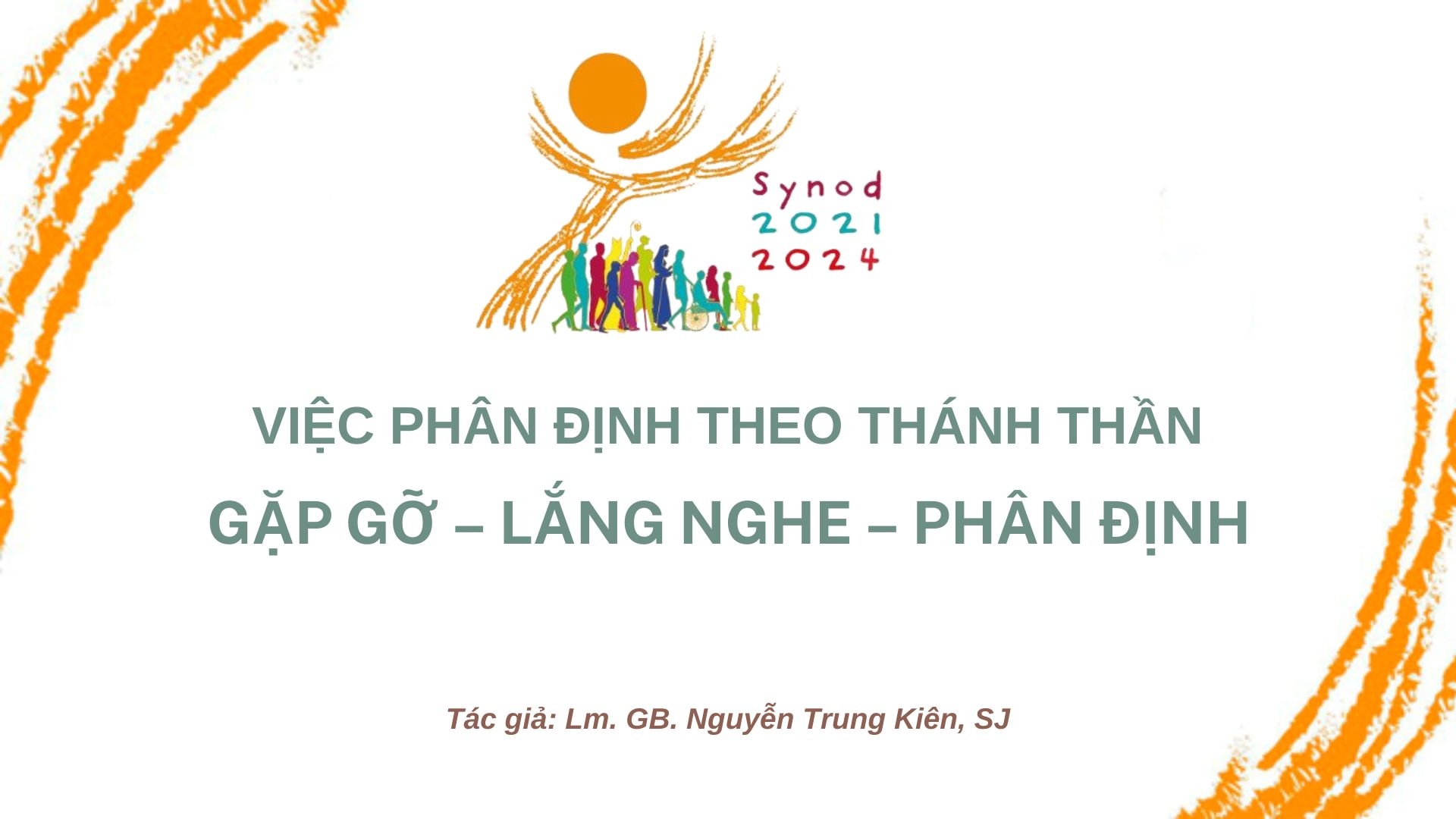 Việc phân định theo Thánh Thần: gặp gỡ – lắng nghe – phân định