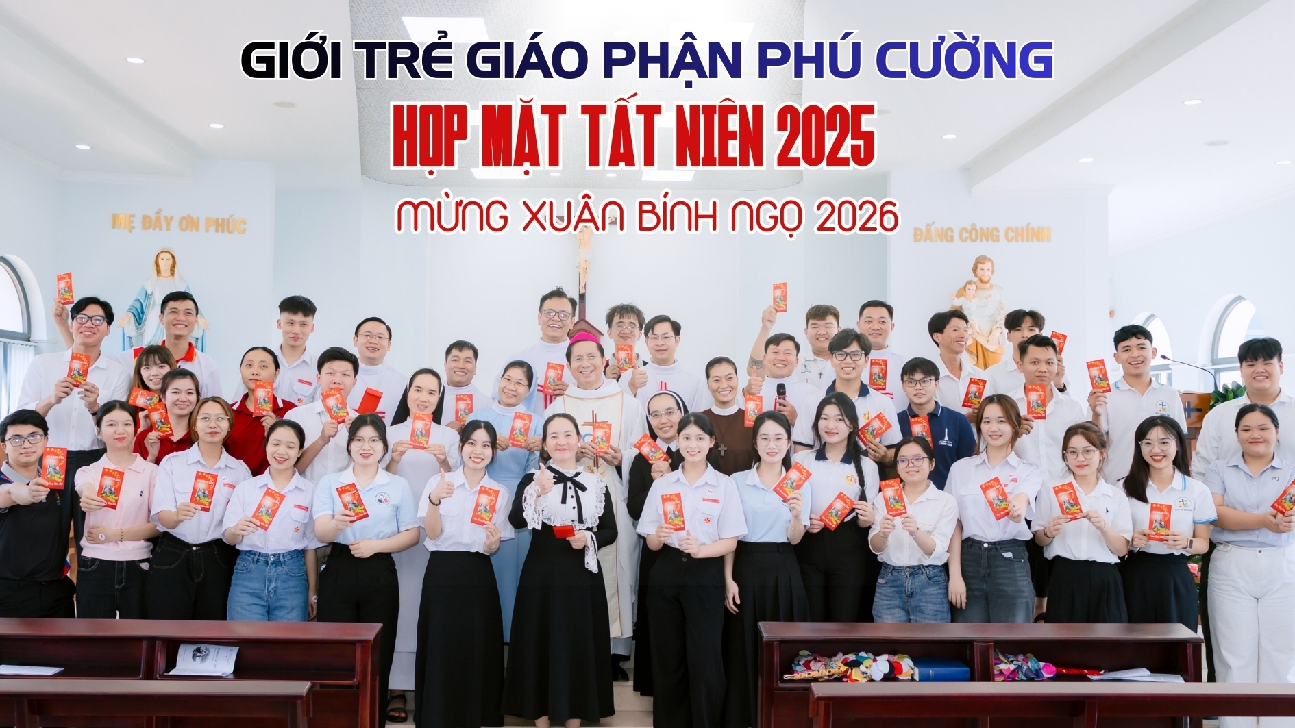 Giới trẻ Giáo phận Phú Cường: Họp mặt Tất niên 2025 – Mừng Xuân Bính Ngọ 2026