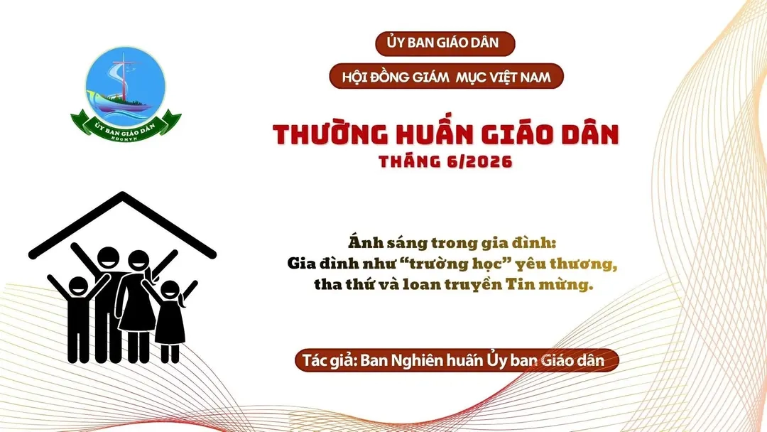 Ủy ban Giáo dân - Thường huấn tháng 6/2026: Ánh sáng trong gia đình