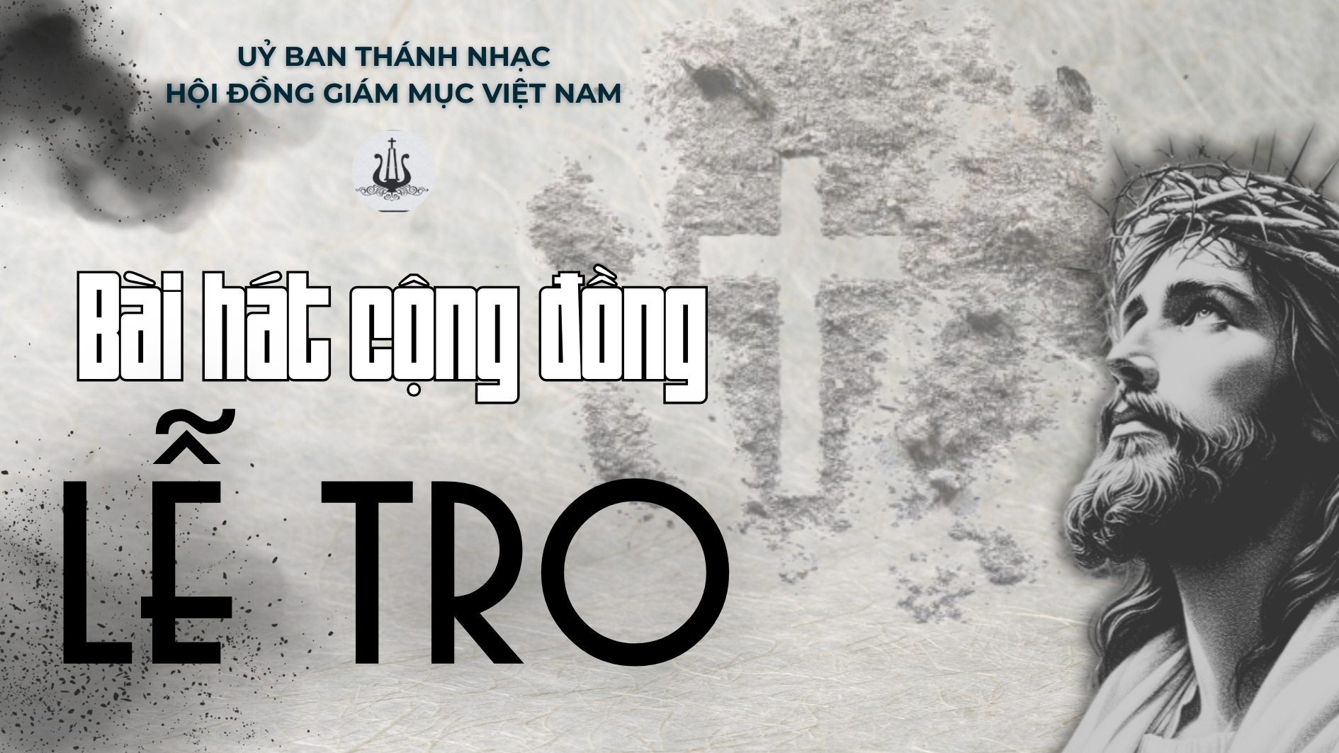 Bài hát cộng đồng lễ Tro năm 2026