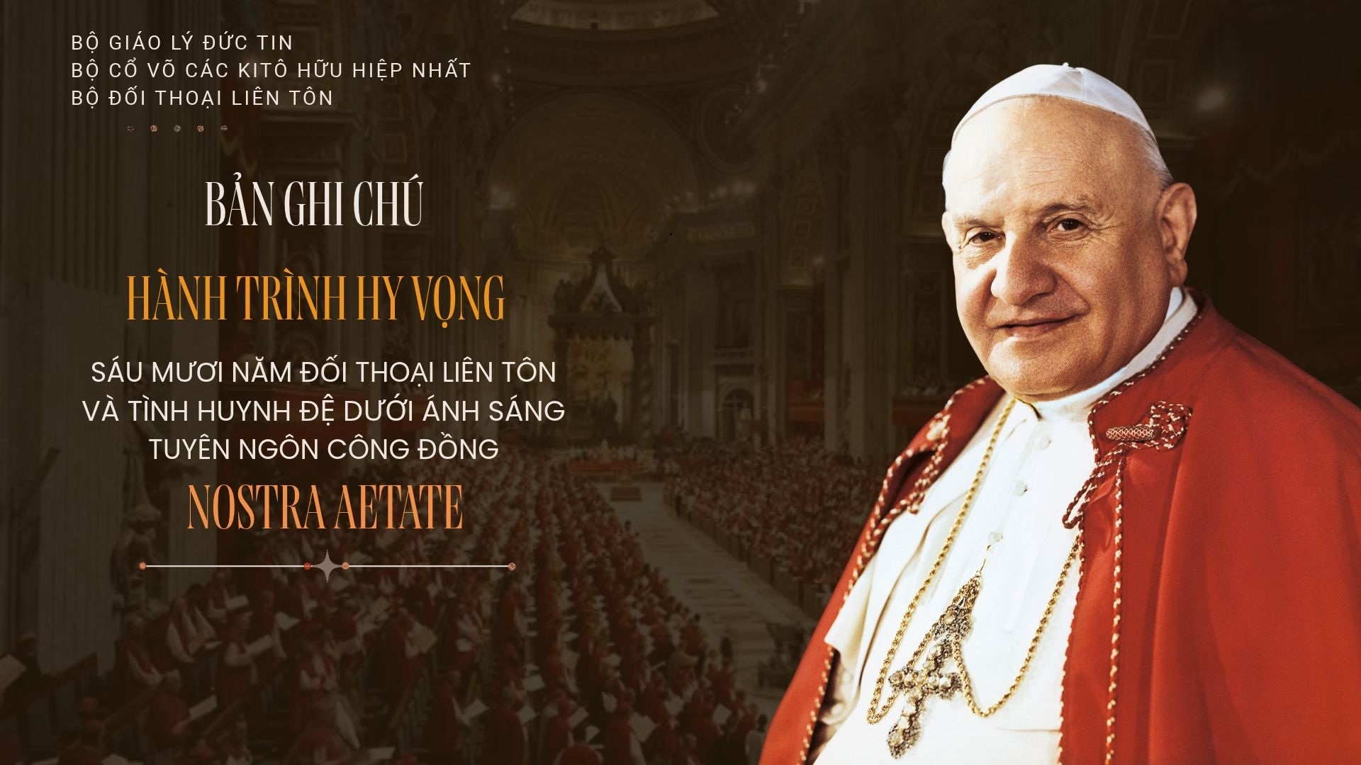 Bản ghi chú Hành trình hy vọng: Sáu mươi năm đối thoại liên tôn và tình huynh đệ dưới ánh sáng tuyên ngôn Công đồng Nostra Aetate