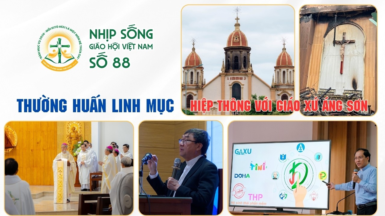 Hiệp thông với giáo xứ Áng Sơn - Thường huấn linh mục - Nhịp sống Giáo hội Việt Nam số 88 (18/8/2026 - 24/8/2026)