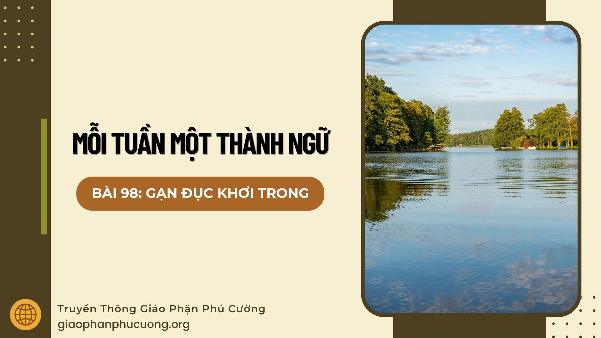 Mỗi Tuần Một Thành Ngữ |  Bài 98: Gạn Đục Khơi Trong | Thầy Giuse Nguyễn Văn Quýnh