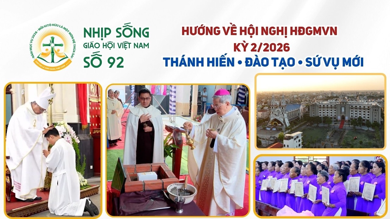 Hướng về Hội nghị Thường niên HĐGMVN kỳ II/2026: Nhịp sống Giáo hội Việt Nam số 92 (15/9/2026 - 21/9/2026)