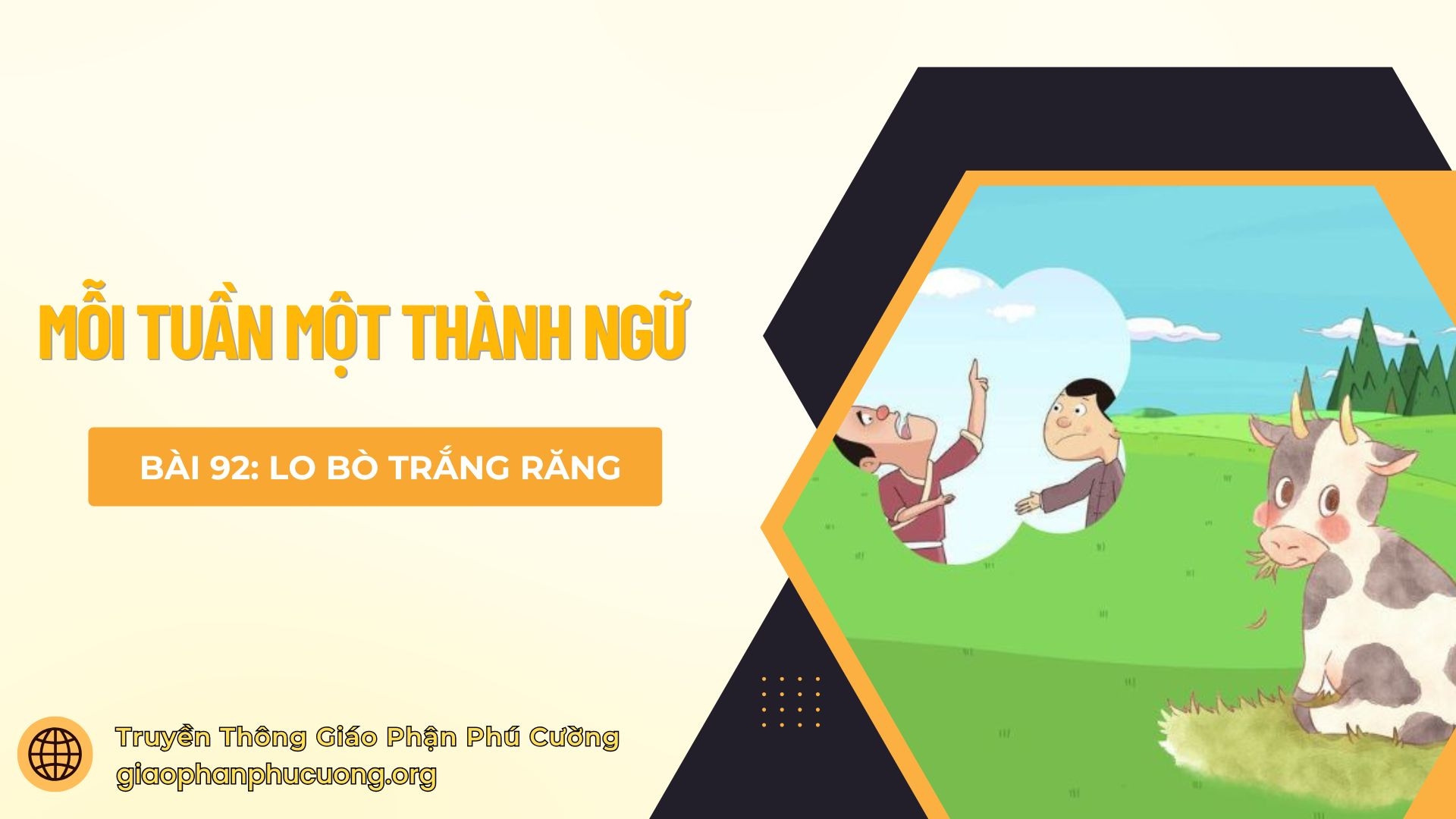 Mỗi Tuần Một Thành Ngữ | Bài 92: Lo Bò Trắng Răng | Thầy Giuse Nguyễn Văn Quýnh