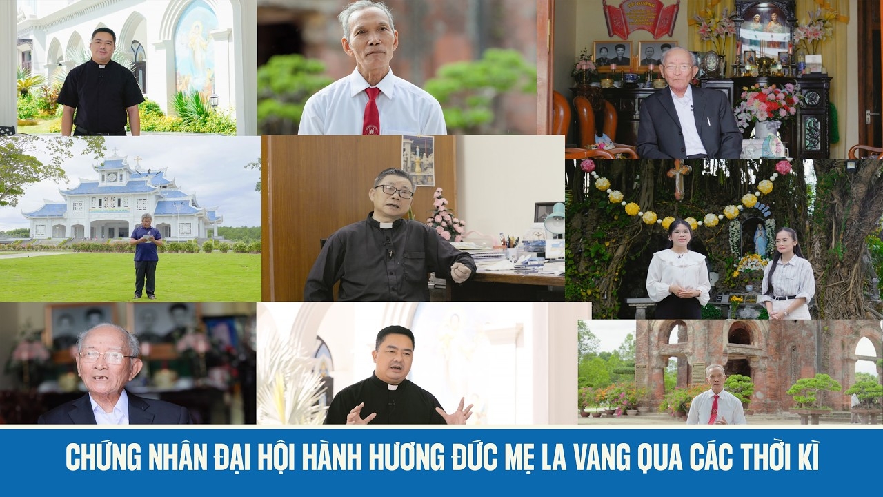 Chứng nhân đại hội hành hương Đức Mẹ La Vang qua các thời kì