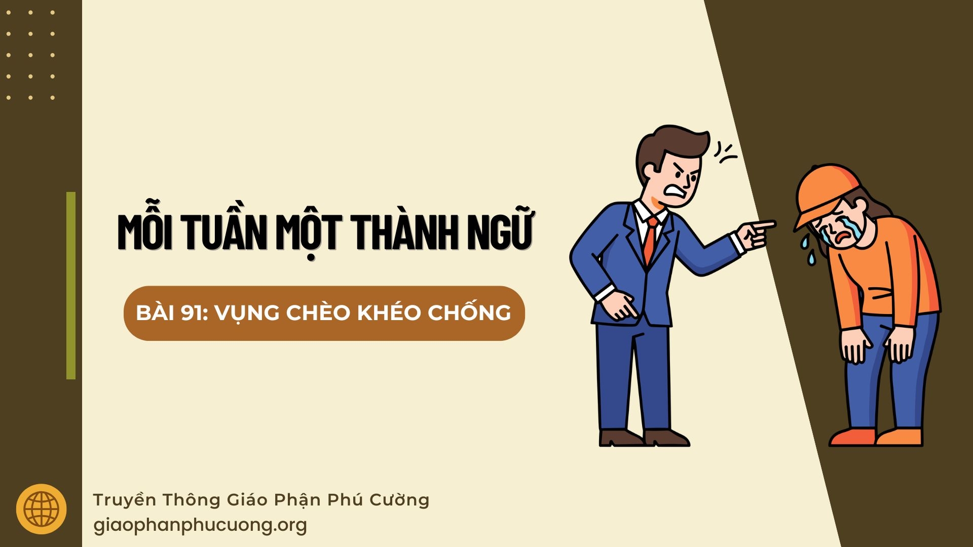 Mỗi Tuần Một Thành Ngữ | Bài 91: Vụng Chèo Khéo Chống | Thầy Giuse Nguyễn Văn Quýnh
