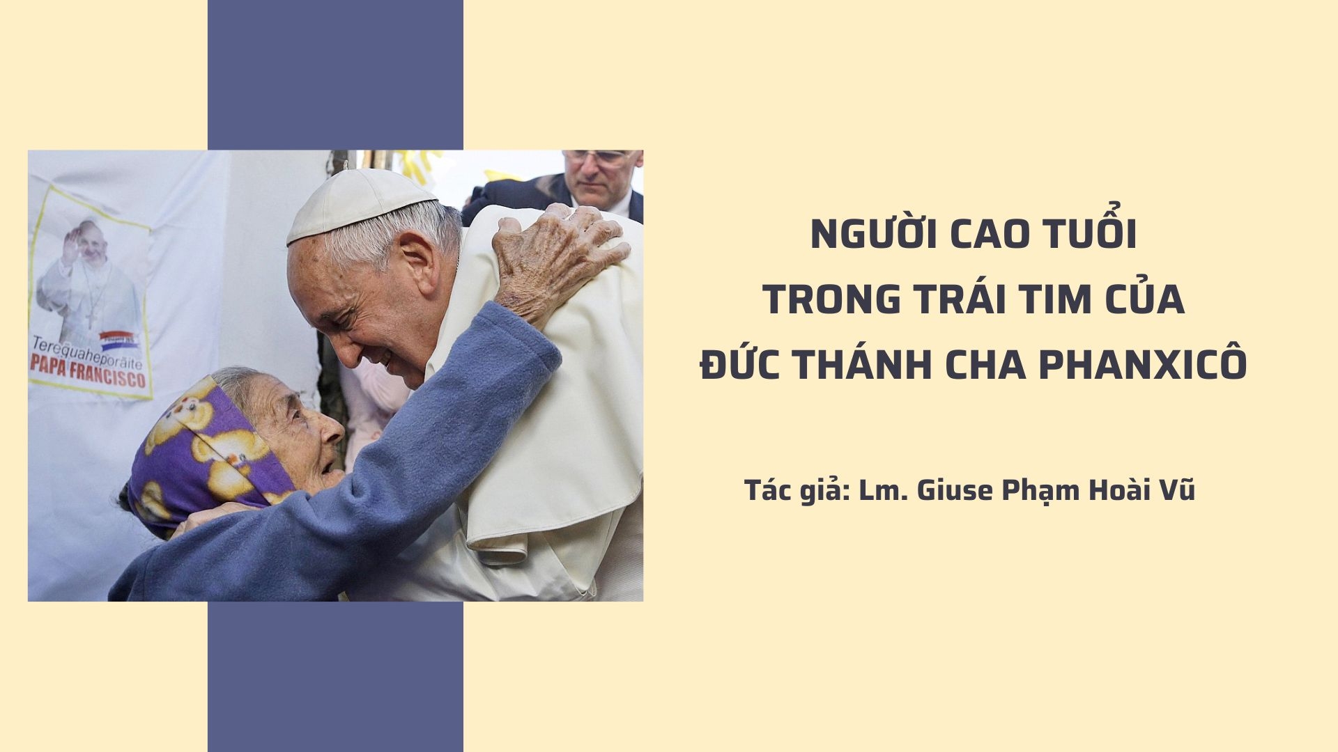 Người cao tuổi trong trái tim của Đức Thánh Cha Phanxicô
