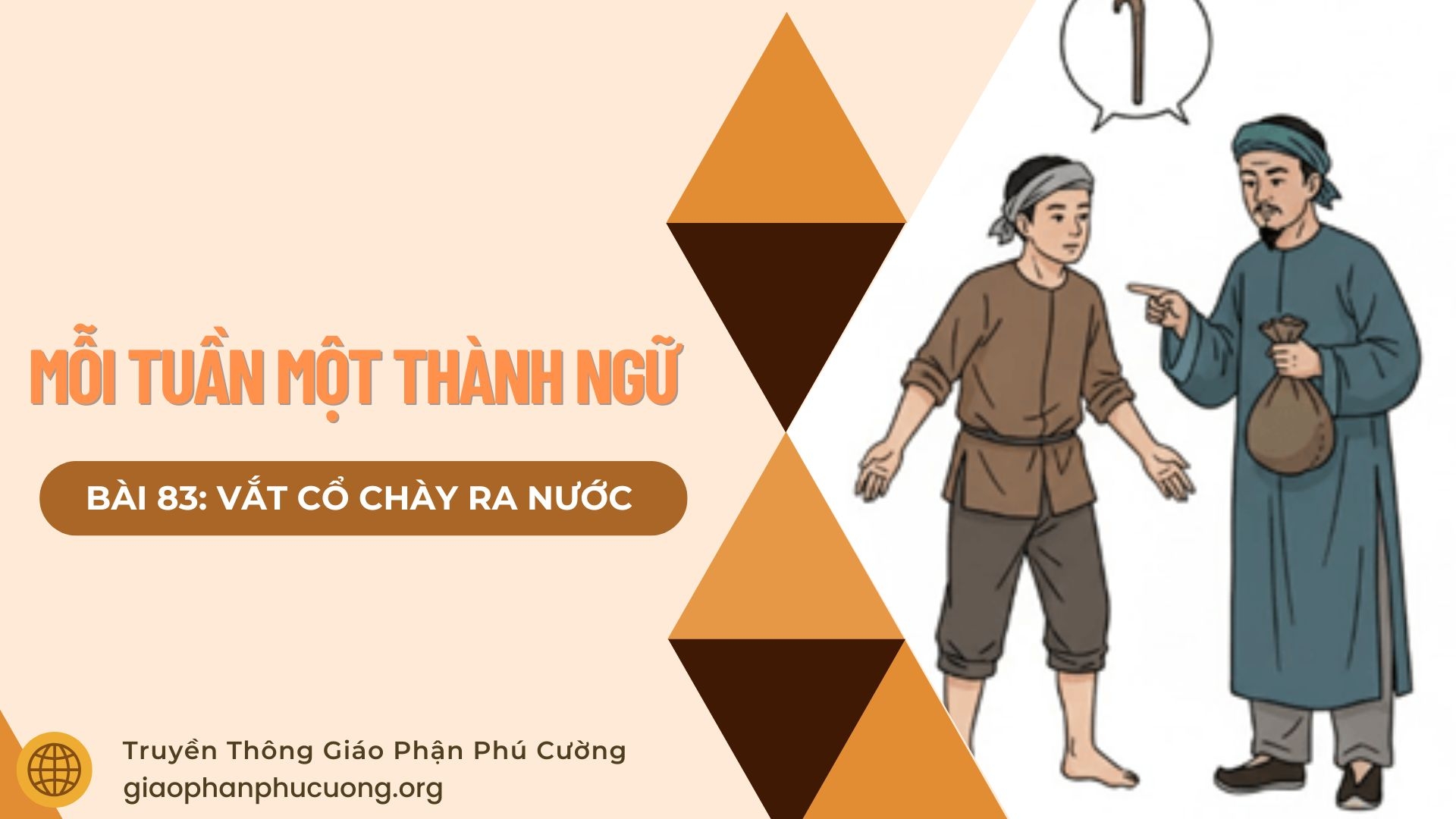 Mỗi Tuần Một Thành Ngữ |  Bài 83: Vắt Cổ Chày Ra Nước | Thầy Giuse Nguyễn Văn Quýnh
