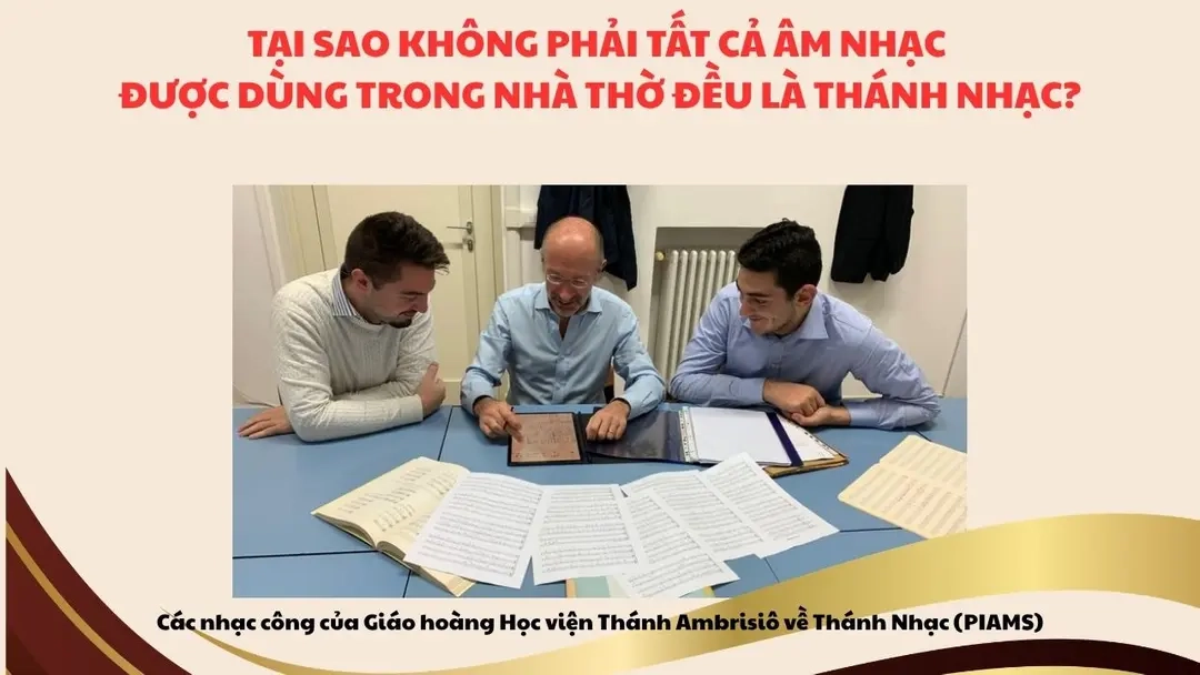 Tại sao không phải tất cả âm nhạc được dùng trong nhà thờ đều là thánh nhạc?