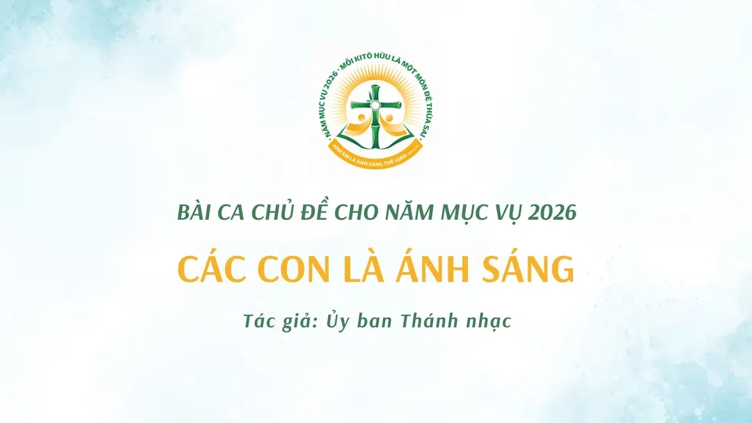 Ủy ban Thánh nhạc - Bài ca chủ đề cho năm mục vụ 2026