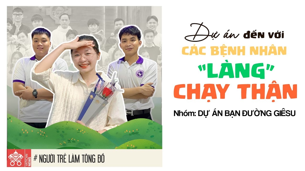 Đến với làng chạy thận từ dự án Bạn đường Giêsu