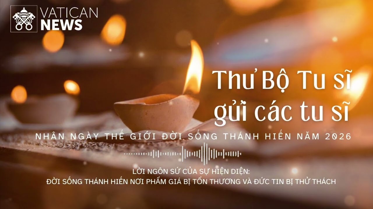 Thư Bộ Tu sĩ gửi các tu sĩ nhân Ngày Thế giới Đời sống Thánh hiến năm 2026