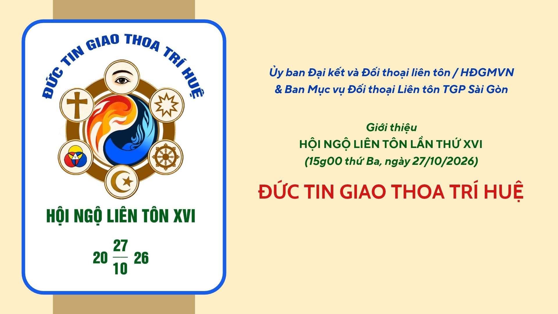 Giới thiệu Hội ngộ Liên tôn lần XVI ngày 27/10/2026 - Đức tin giao thoa trí huệ