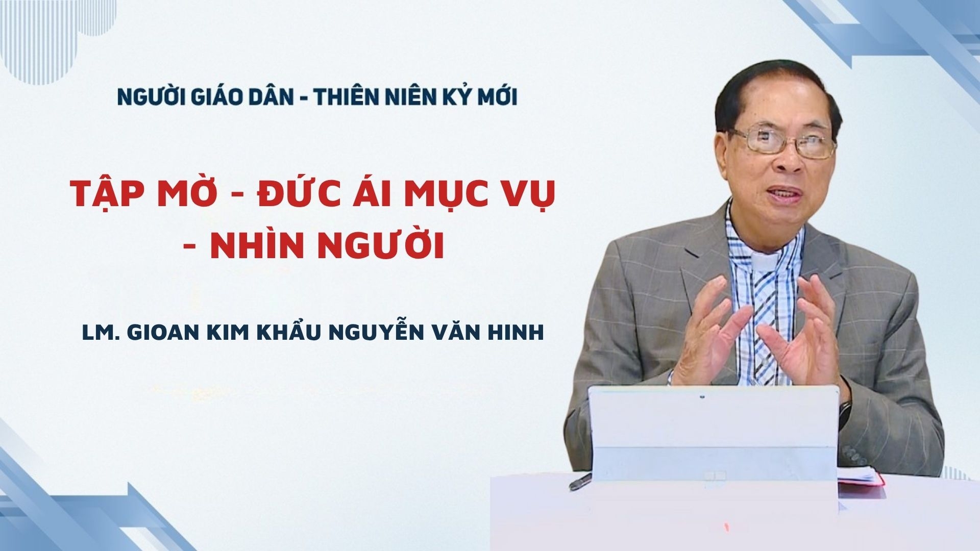 Tập mờ - Đức ái mục vụ - Nhìn người