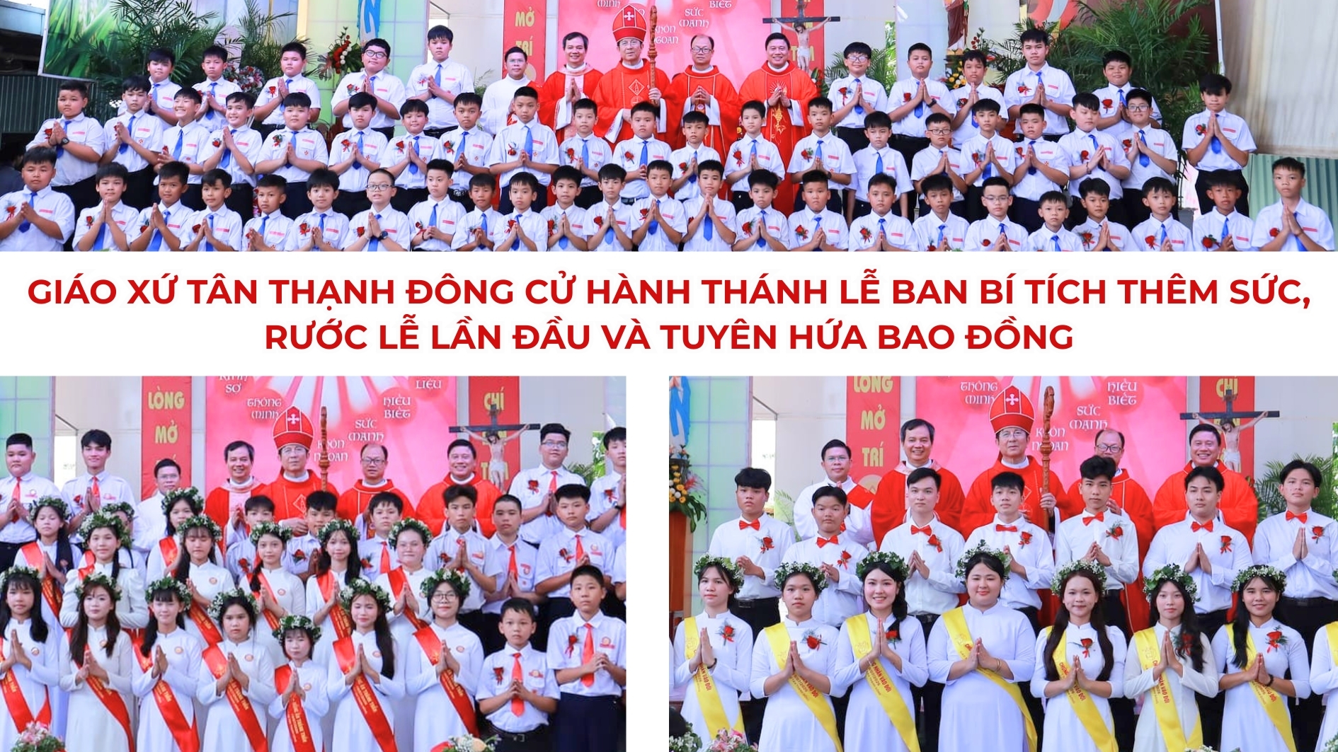 Giáo xứ Tân Thạnh Đông cử hành Thánh lễ ban bí tích Thêm Sức, Rước lễ Lần đầu và Tuyên Hứa Bao Đồng