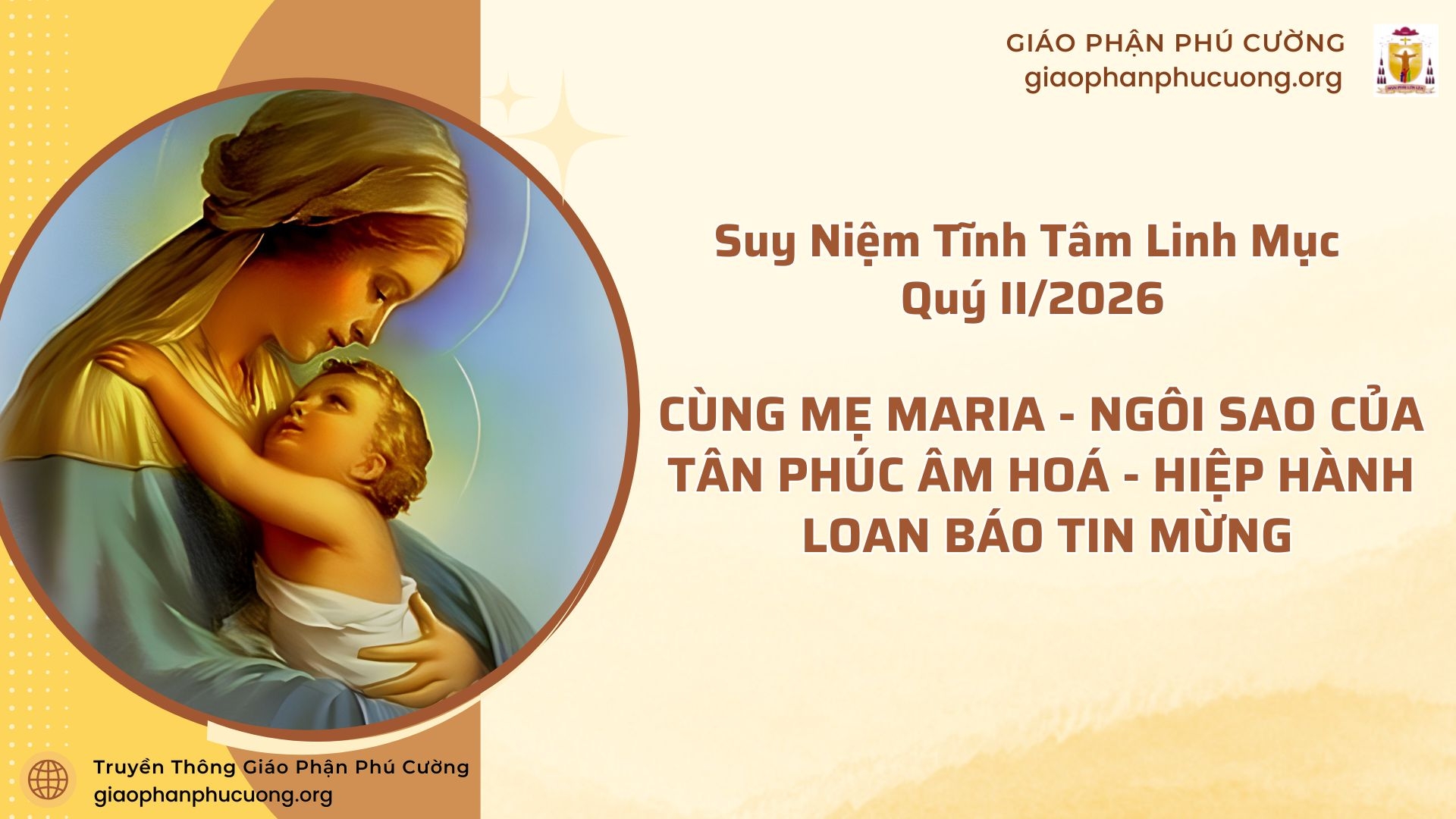 Suy Niệm Tĩnh Tâm Linh Mục Quý II/2026 - Cùng Mẹ Maria - Ngôi Sao Của Tân Phúc Âm Hoá - Hiệp Hành Loan Báo Tin Mừng