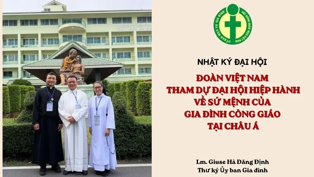 Nhật ký Đại hội: Đoàn Việt Nam tham dự Đại hội Hiệp hành về sứ mệnh của gia đình Công giáo tại Châu Á