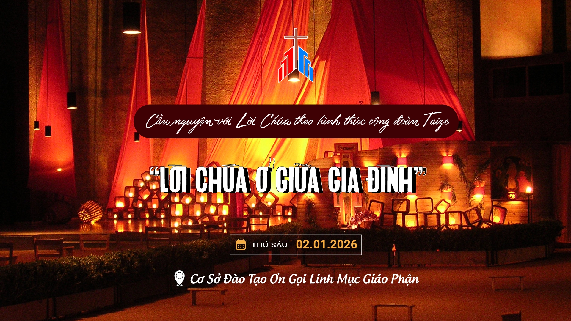 19h30 | Cầu Nguyện với Lời Chúa - Chủ Đề: “LỜI CHÚA Ở GIỮA GIA ĐÌNH” | 02.01.2026