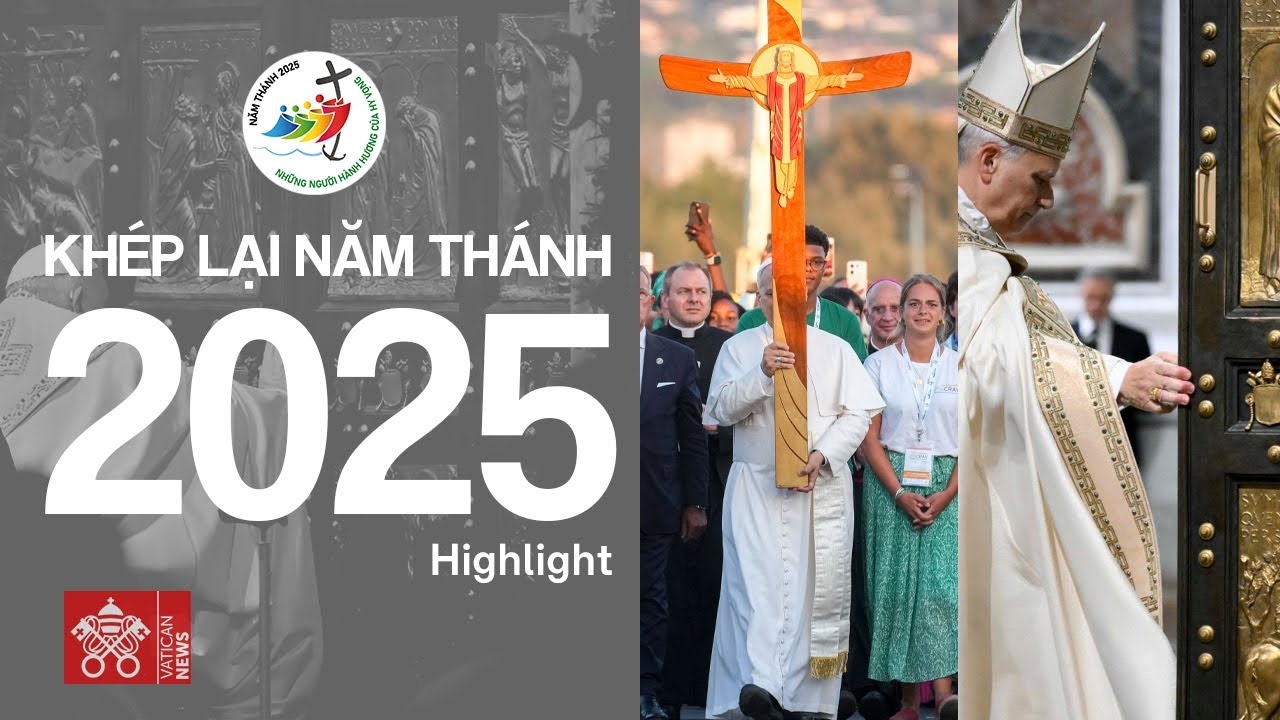 [Highlight] Khép lại Năm Thánh 2025 | Những người hành hương của Hy vọng