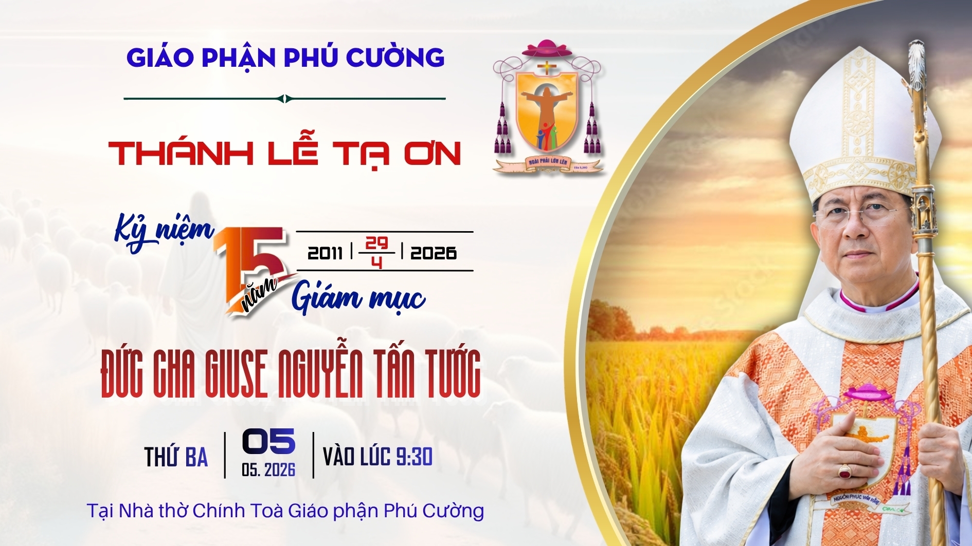 09h30 | TRỰC TIẾP | Thánh Lễ Tạ Ơn -  MỪNG 15 NĂM GIÁM MỤC ĐỨC CHA GIUSE NGUYỄN TẤN TƯỚC | 05.05.2026