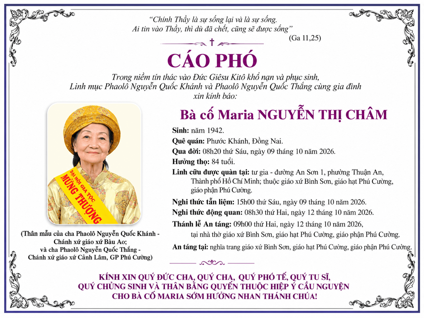 Cáo Phó: Bà cố Maria NGUYỄN THỊ CHÂM (Thân mẫu của cha Phaolô Nguyễn Quốc Khánh - Chánh xứ giáo xứ Bàu Ao; và cha Phaolô Nguyễn Quốc Thắng - Chánh xứ giáo xứ Cảnh Lâm, GP Phú Cường)