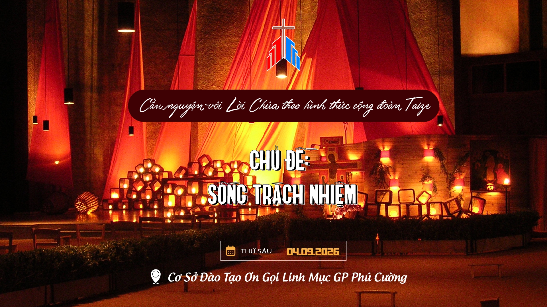 19h30 | Cầu Nguyện với Lời Chúa - Chủ đề: SỐNG TRÁCH NHIỆM | 04.9.2026
