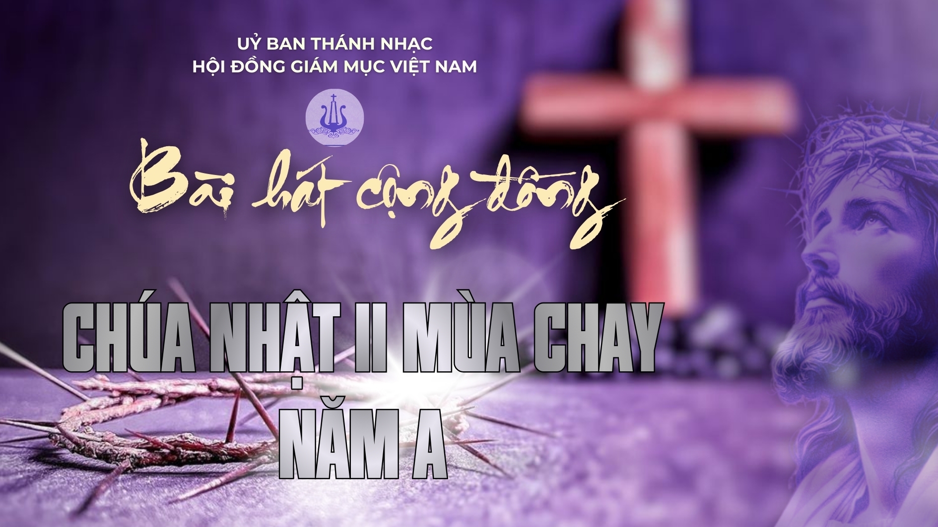 Bài hát cộng đồng lễ Chúa Nhật 2 mùa Chay - Năm A ngày 01/3/2026