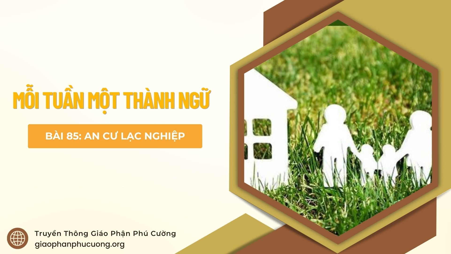 Mỗi Tuần Một Thành Ngữ |  Bài 85: An Cư Lạc Nghiệp | Thầy Giuse Nguyễn Văn Quýnh
