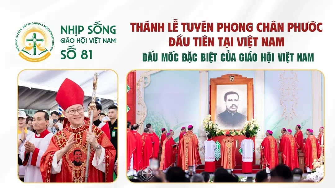 Thánh lễ tuyên phong Chân phước đầu tiên tại Việt Nam: Nhịp sống Giáo hội Việt Nam số 81 (30/6/2026 - 06/7/2026)