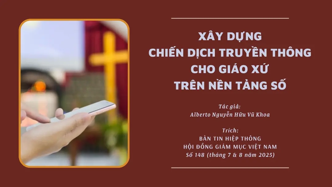 Xây dựng chiến dịch truyền thông cho giáo xứ trên nền tảng số