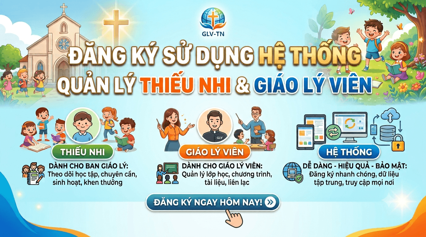 Hướng dẫn Sử Dụng Hệ Thống Quản Lý Thiếu Nhi & Giáo Lý Viên - Giáo Phận Phú Cường