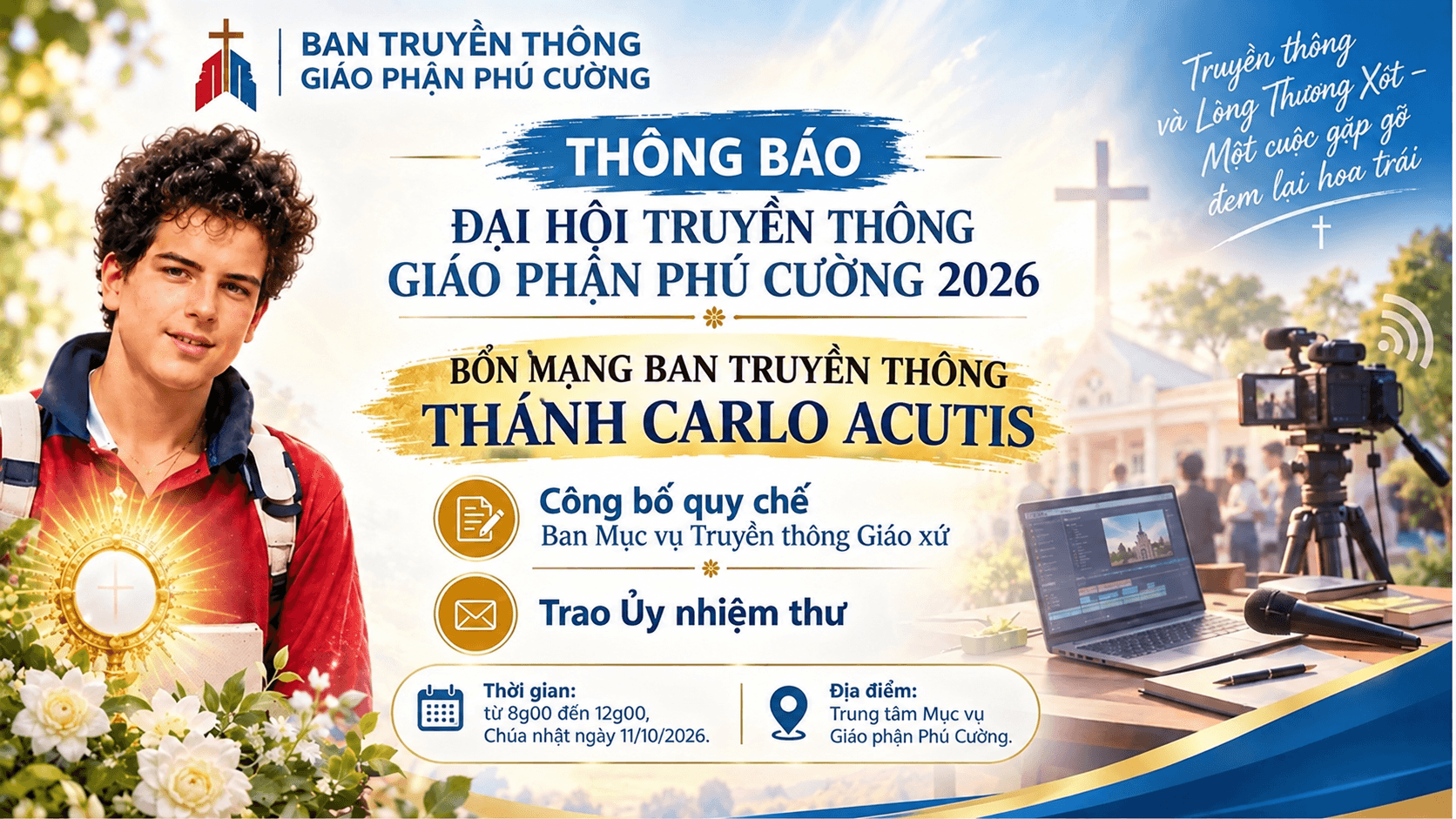 Thông Báo | Đại Hội Truyền Thông Giáo Phận Phú Cường 2026 | Mừng Bổn Mạng Thánh Carlô Acutis
