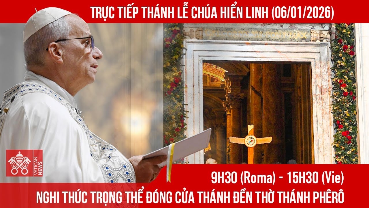 [Trực tiếp] Đóng Cửa Thánh & Thánh Lễ Chúa Hiển Linh (06/01)