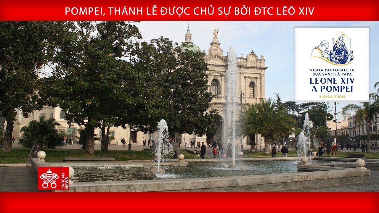[Trực tiếp] Thánh Lễ tại Đền thánh Đức Mẹ Pompei (Thứ Sáu 08/05)